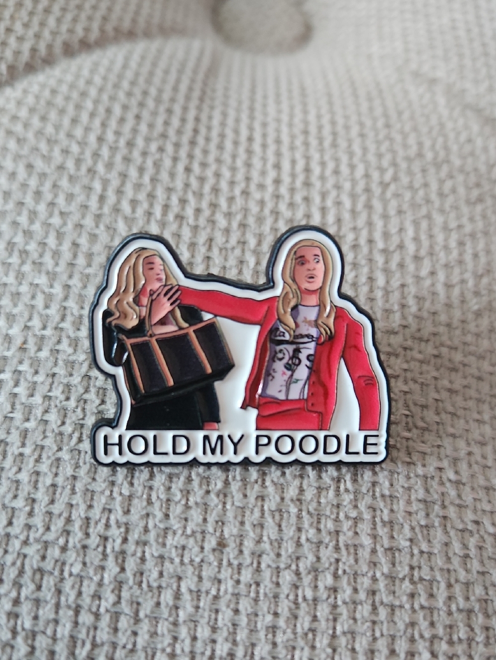 Hold my Poodle- White Chick Movie Pin Funny Waynes Brothers - Picture 1 of 1